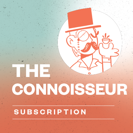 The Connoisseur Subscription